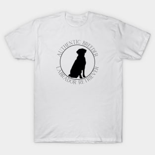 Authentic Breeder Labrador Retriever T-Shirt